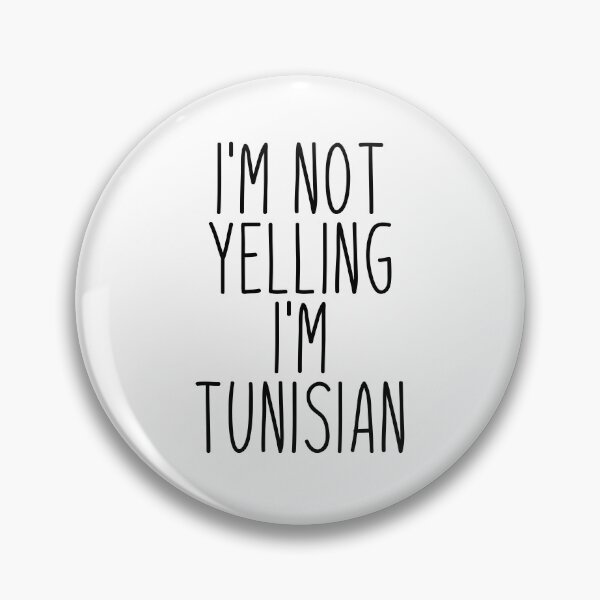 Item preview, I'm Not Yelling I'm Tunisian - Tunisia designed and sold by MountainD.