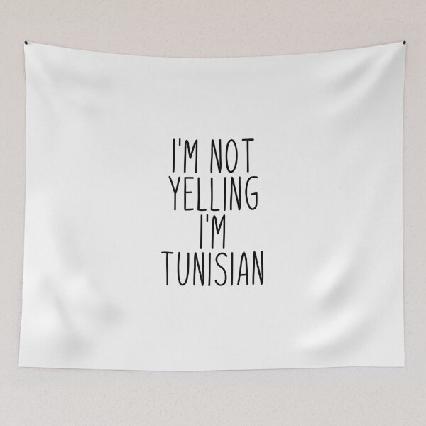 Item preview, I'm Not Yelling I'm Tunisian - Tunisia designed and sold by MountainD.
