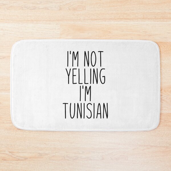 Item preview, I'm Not Yelling I'm Tunisian - Tunisia designed and sold by MountainD.