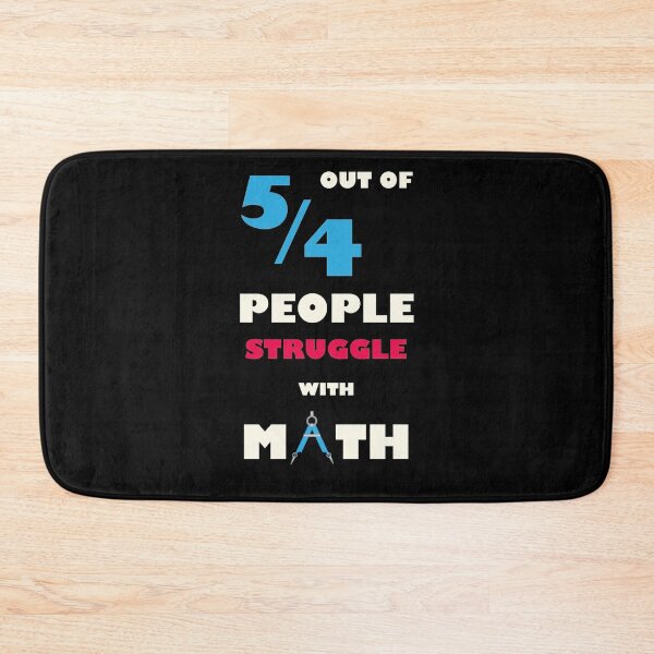 Item preview, 5 Out of 4 Struggle with Math designed and sold by TheUnknown93.