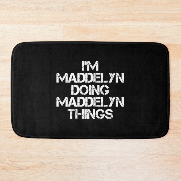 Item preview, Maddelyn Name T Shirt - I'm Maddelyn Doing Maddelyn Things Name Gift Item Tee designed and sold by zubakbrita.