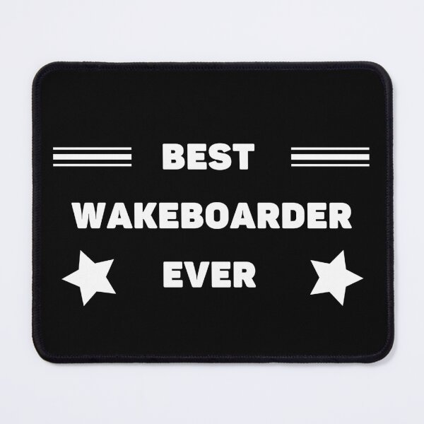 Item preview, Best. Wakeboarder. Ever  designed and sold by TheGreenGoat.