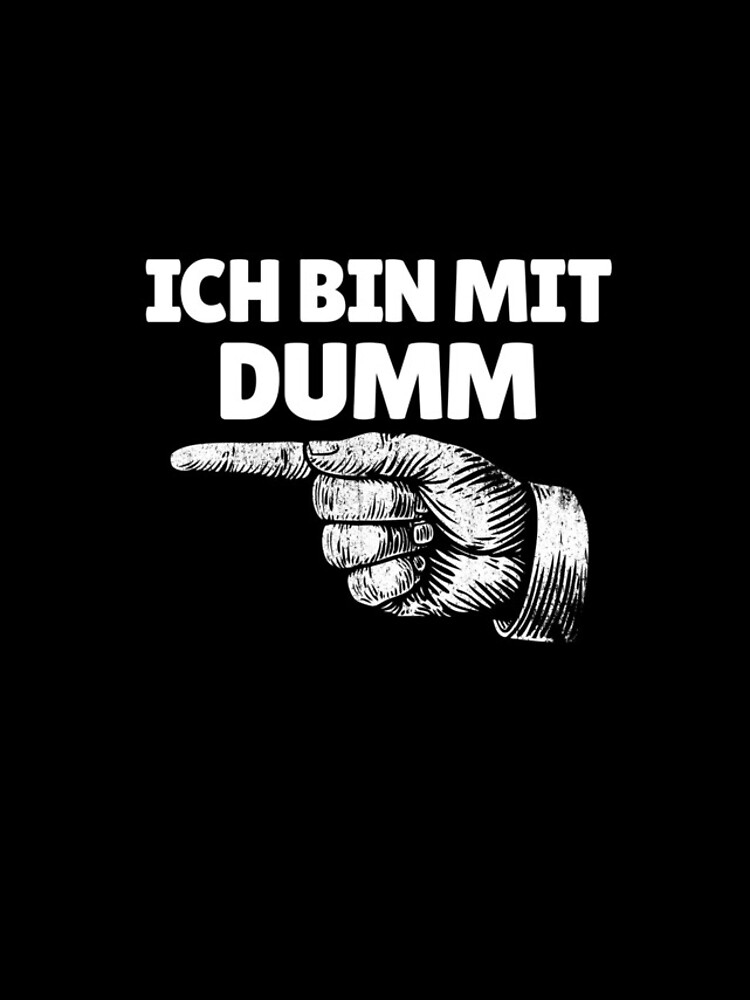 Aperçu 4 sur 4. Coque iPhone avec l'œuvre Ich Bin Mit Dumm German Finger Left Funny I'm With Stupid Gear créée et vendue par DynamicDesign.