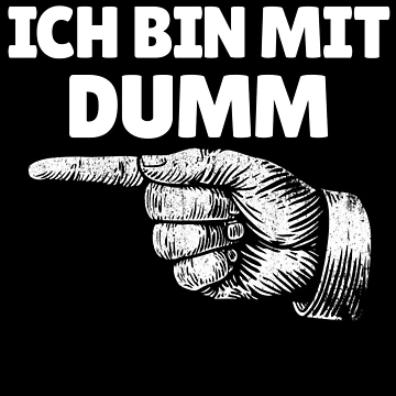 Imagen de la obra Ich Bin Mit Dumm German Finger Left Funny I'm With Stupid Gear de DynamicDesign
