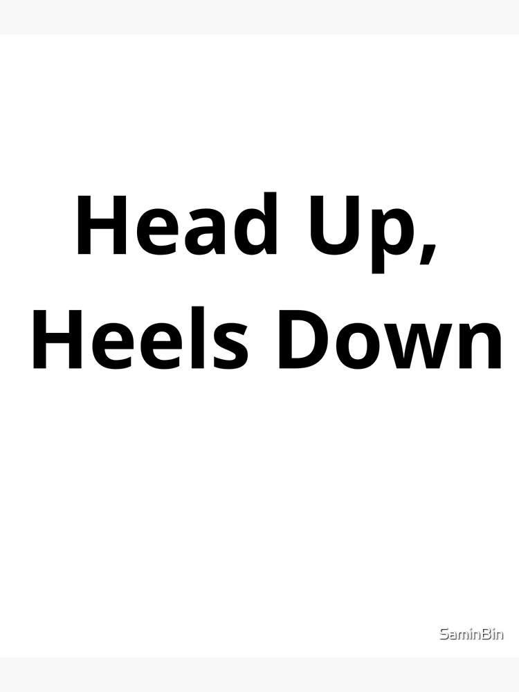 Head Up and Heels Down' Poster, picture, metal print, paint by HumbaHarry  Geitner | Displate