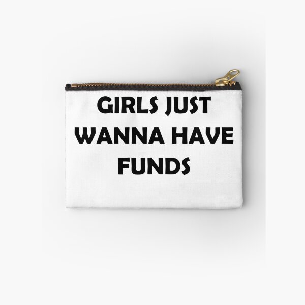 Item preview, Girls just wanna have funds! Funny sarcastic black cursive typography designed and sold by Deegital18.