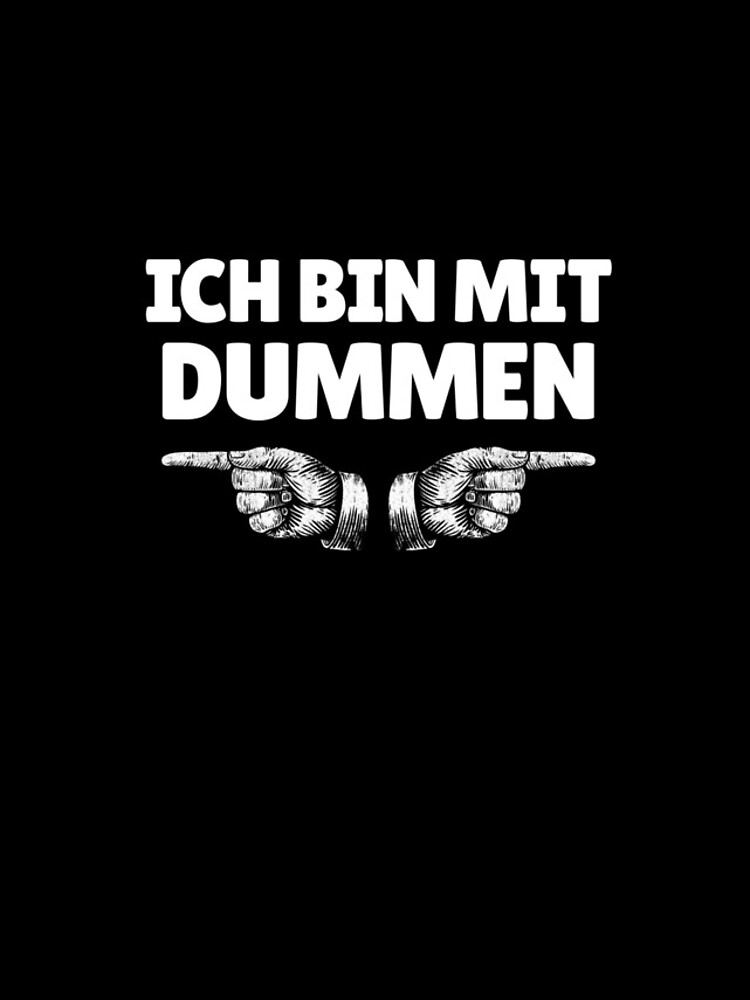 Aperçu 4 sur 4. Coque iPhone avec l'œuvre Ich Bin Mit Dummen German Finger Left Right I'm With Stupids Gear créée et vendue par DynamicDesign.
