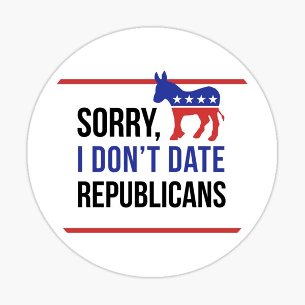 Item preview, Sorry, I Don't Date Republicans designed and sold by laineregen.