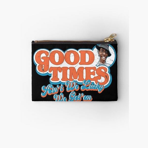 Item preview, Good Times Ain't We Lucky We Got'em designed and sold by Alema Art.