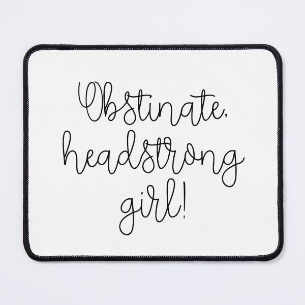 Item preview, Obstinate headstrong girl designed and sold by TheLemonBox.