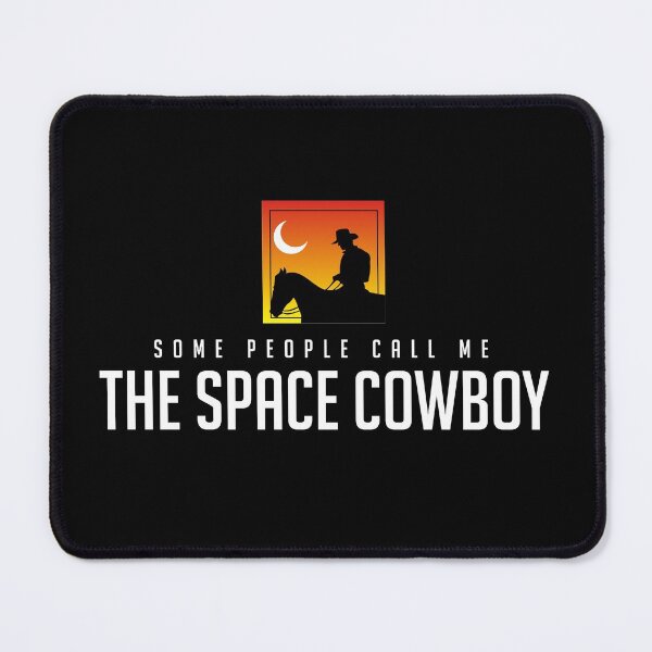 Item preview, Some People Call Me The Space Cowboy designed and sold by Primotees.