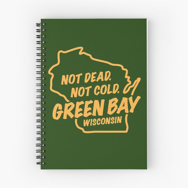 Item preview, Not Dead. Not Cold. Green Bay Wisconsin designed and sold by gstrehlow2011.