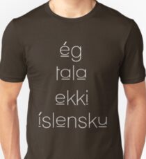 I Don't Understand Icelandic Unisex T-Shirt