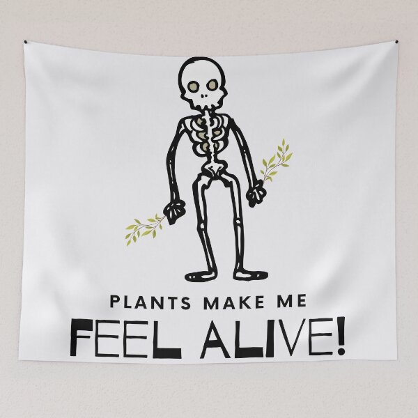 Item preview, Plants make me feel alive designed and sold by 2-Of-A-Kind.