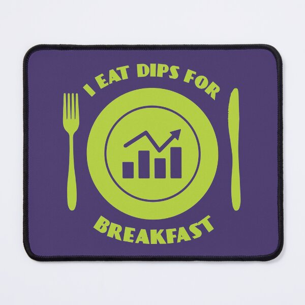 Item preview, I eat dips for breakfast - stock market graphic  designed and sold by Luhmdesign.
