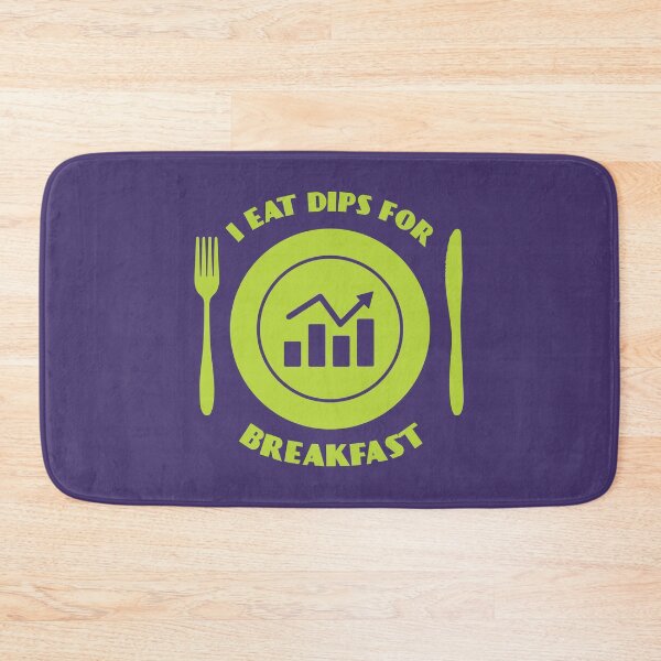 Item preview, I eat dips for breakfast - stock market graphic  designed and sold by Luhmdesign.