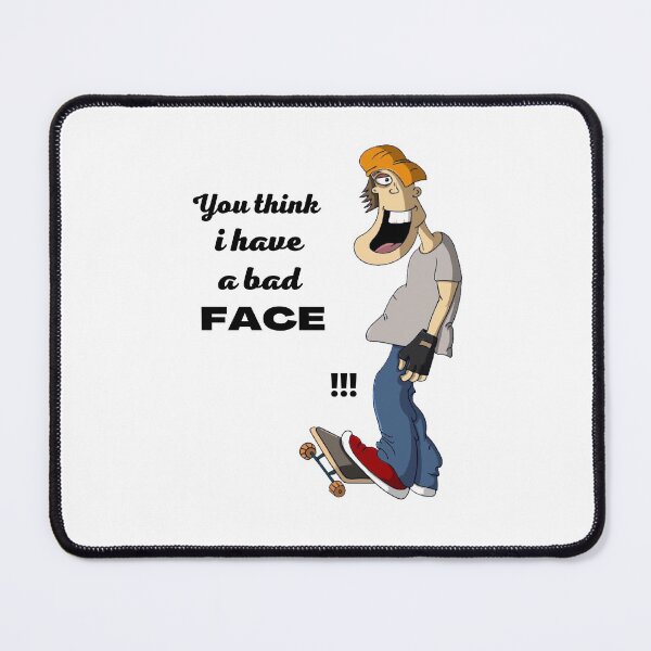 Item preview, You think i have a dirty face designed and sold by MIDAS05.