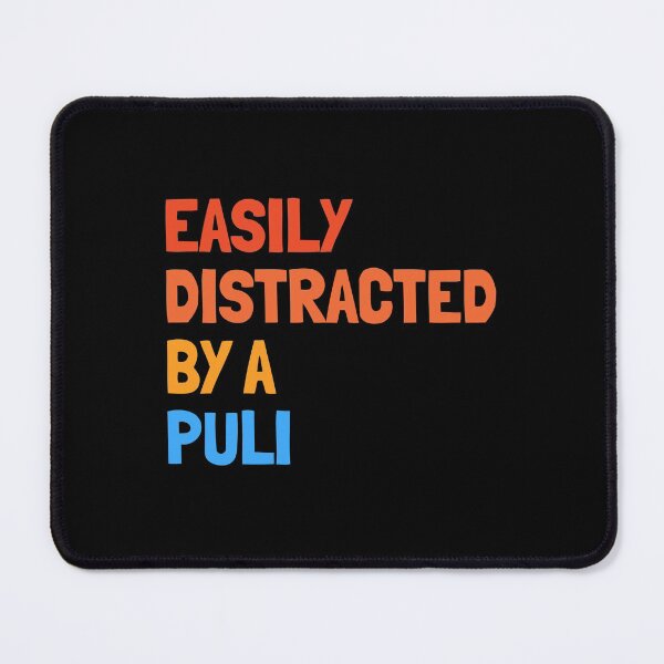 Item preview, Easily Distracted By A Puli Funny Dog Gift  designed and sold by Guarddogdrive.