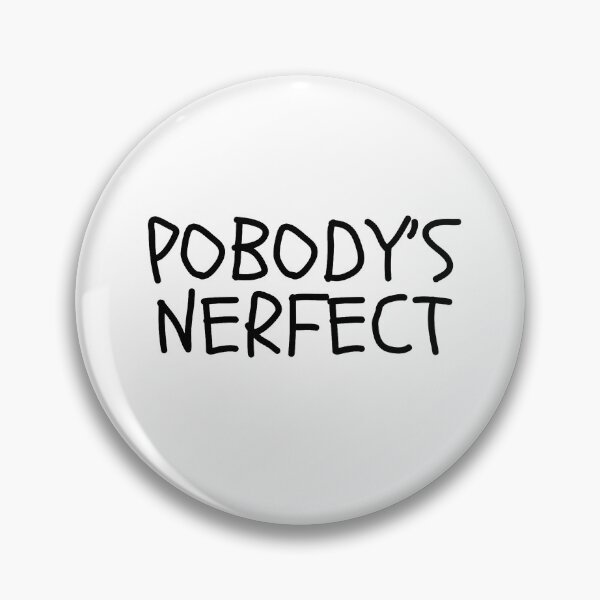 Item preview, Pobody’s nerfect designed and sold by Lavannya.