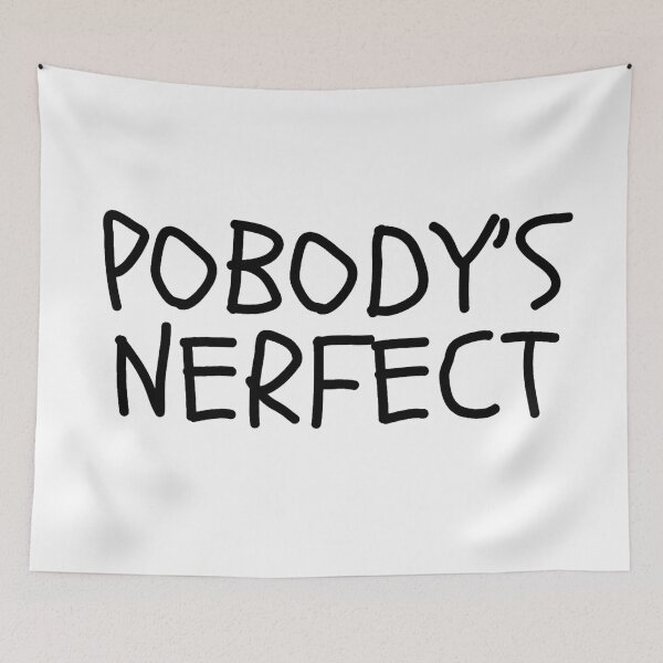 Item preview, Pobody’s nerfect designed and sold by Lavannya.