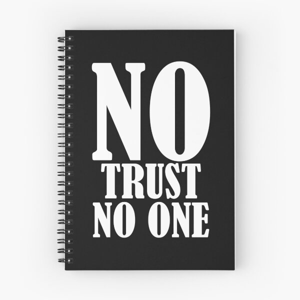 Item preview, NO TRUST NO ONE. designed and sold by Blue  Dragon.