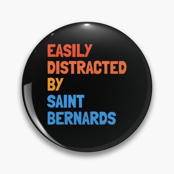 Item preview, Easily Distracted By Saint Bernards Funny Dog Gift  designed and sold by Guarddogdrive.
