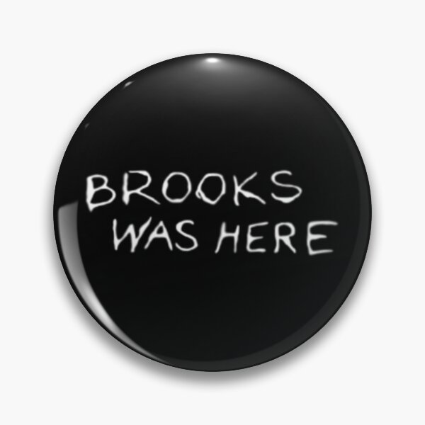 Item preview, Brooks Was Here designed and sold by jordan5L.