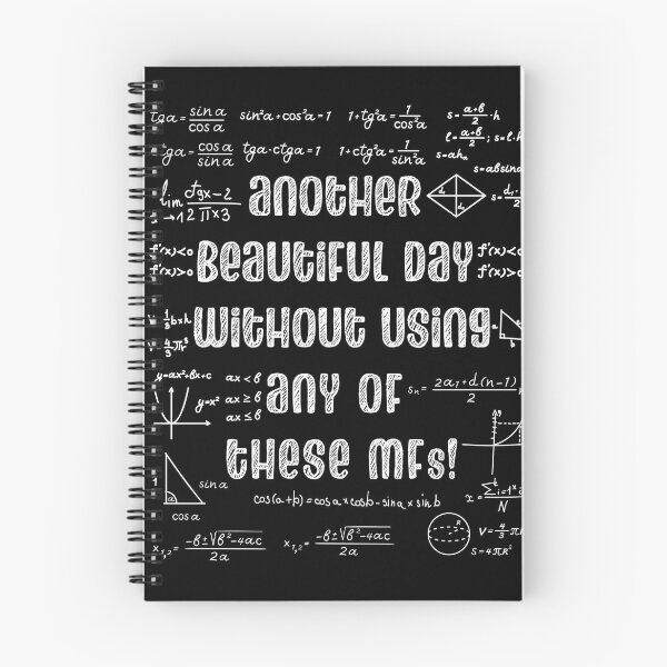 Item preview, Another Beautiful Day Without Usining Any of These MFs Math Formulas designed and sold by Uppercase Tees.