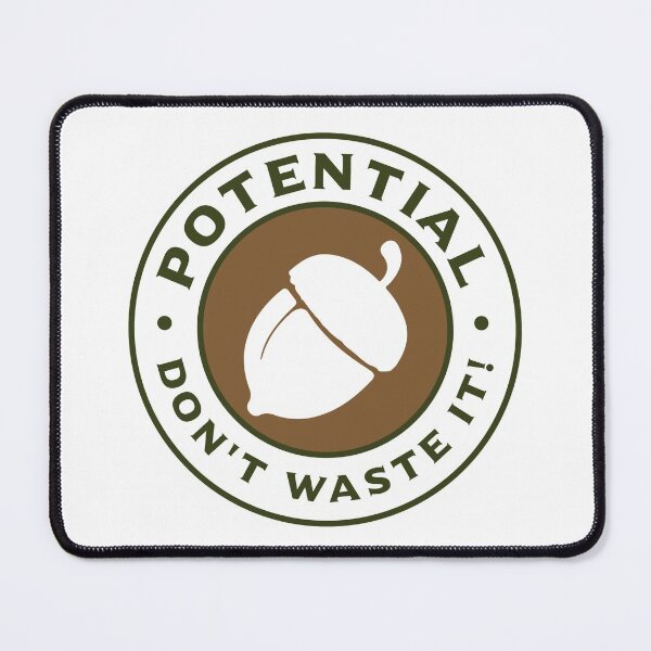 Item preview, Potential: Don't Waste It! designed and sold by Byrd Baggett.
