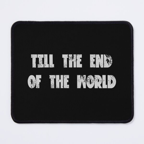 Item preview, Till the end of the world designed and sold by yoshra.
