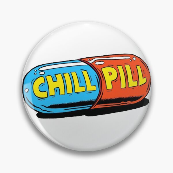 Item preview, Take a chill pill designed and sold by nikkyds05.