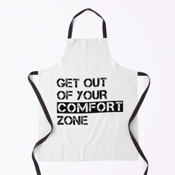 Item preview, Get Out Of Your Comfort Zone designed and sold by ProArtzilla.