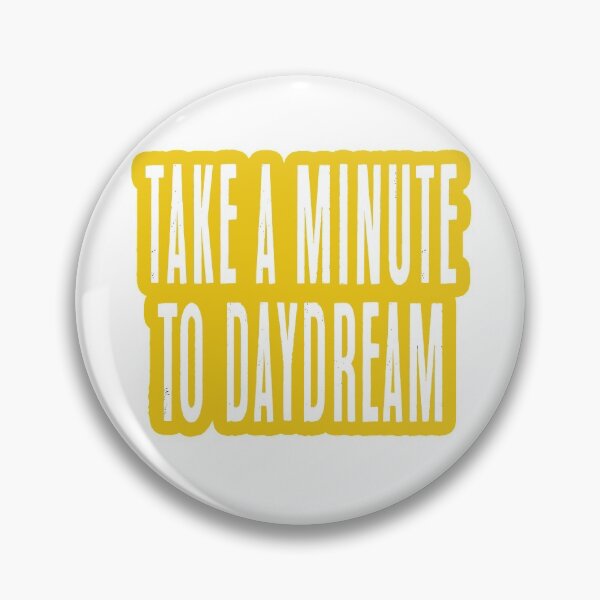 Item preview, take a minute to daydream (sunshine) designed and sold by Laura Killip.