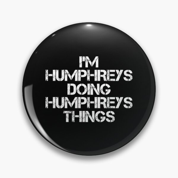 Artikelvorschau, Humphreys Name T Shirt - Ich bin Humphreys Doing Humphreys Things Name Geschenkartikel Tee entworfen und verkauft von hinettiker.