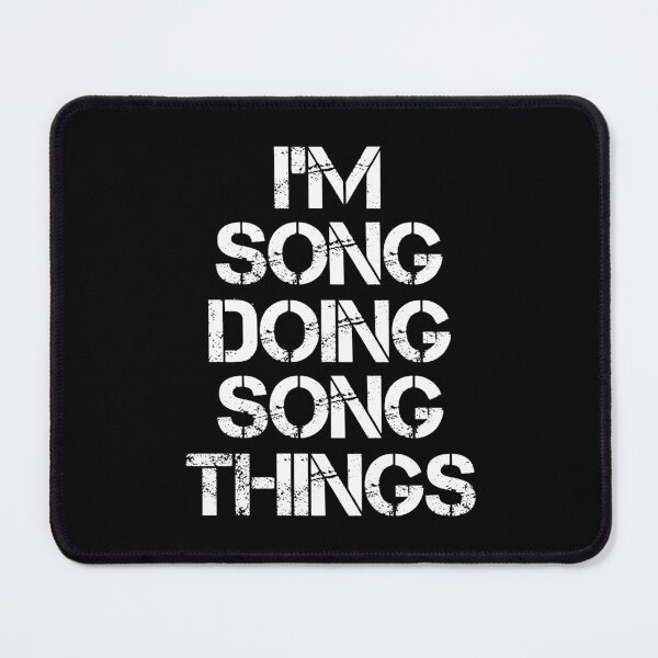 Item preview, Song Name T Shirt - I'm Song Doing Song Things Name Gift Item Tee designed and sold by oltonomer8.