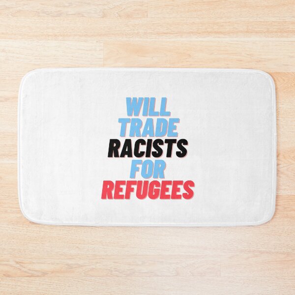 Item preview, Will trade racists for refugees designed and sold by Giovanni's  Brown Quotes.
