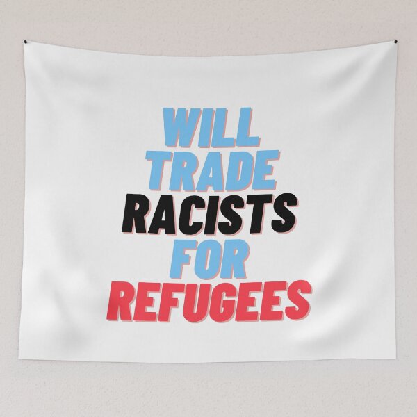 Item preview, Will trade racists for refugees designed and sold by Giovanni's  Brown Quotes.