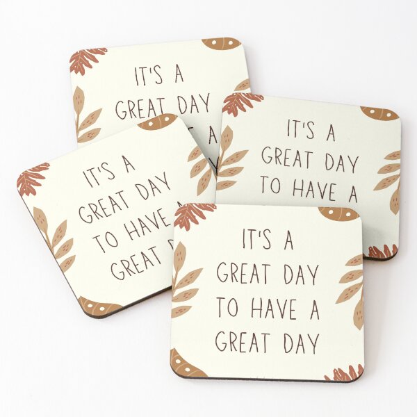 Item preview, It's A Great Day To Have A Great Day Quote designed and sold by gratefultiger.