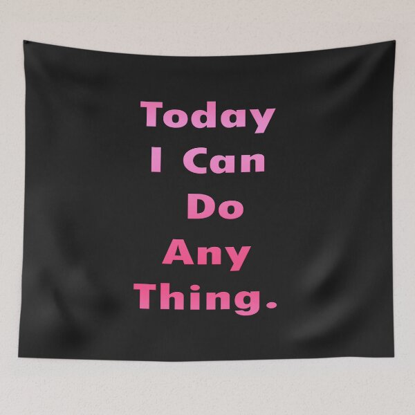 Item preview, TICDA - Today I Can Do Anything designed and sold by RagnarHouse.