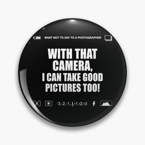 Item preview, I'm a professional photographer funny quote designed and sold by cinemadnesshirt.