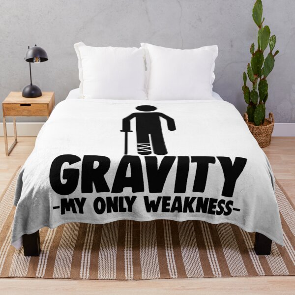 Item preview, Gravity My Only Weakness Broken Leg designed and sold by Bendthetrend.