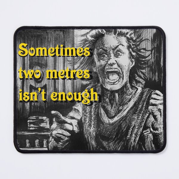 Item preview, Sometimes Two Metres Isn't Enough designed and sold by FictiveArt.
