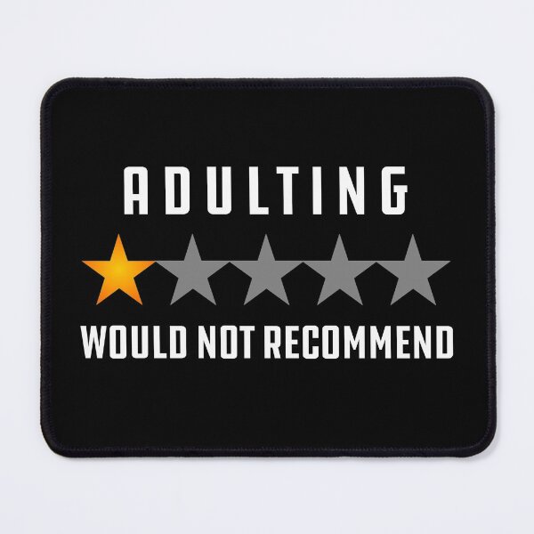 Item preview, ADULTING WOULD NOT RECOMMEND designed and sold by sheroo-tshirts.