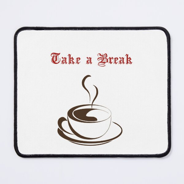 Item preview, Take a Break! designed and sold by cerenalkan.