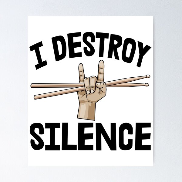 Item preview, I Destroy Silence Drummer designed and sold by Bendthetrend.