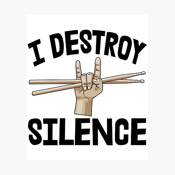 Item preview, I Destroy Silence Drummer designed and sold by Bendthetrend.