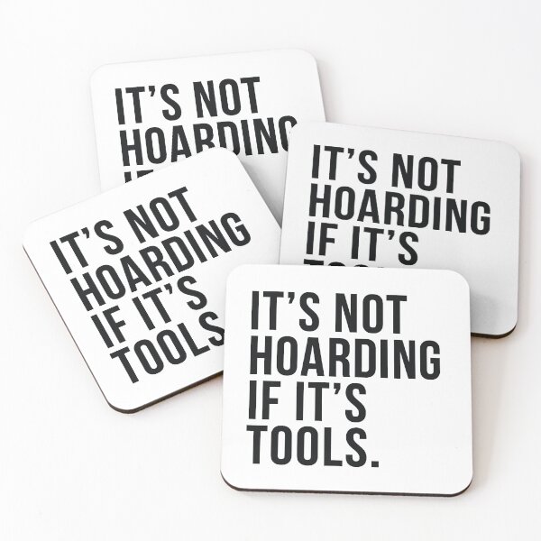 Item preview, It's Not Hoarding If It's Tools designed and sold by HungryDino.