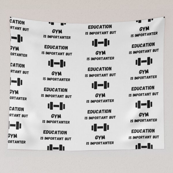Item preview, Education Is Important But Gym Is Importanter designed and sold by LuckyKermit.