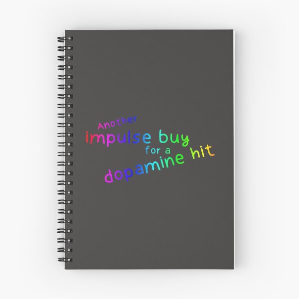 Item preview, Another impulse buy for a dopamine hit designed and sold by CompletelyBear.