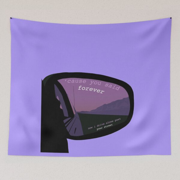 Item preview, 'cause you said forever, now I drive alone past your street designed and sold by Jenscolors.